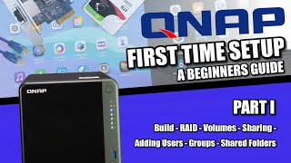 QNAP NAS Setup Guide 2022 1  Build RAID Volumes Sharing Mapping Drives amp Users [upl. by Garreth]