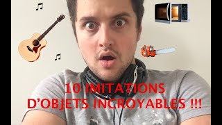 10 IMITATIONS DE BRUITAGES EN 3 MINUTES [upl. by Jarib]