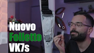 Recensione nuovo Folletto VK7s [upl. by Laeria]