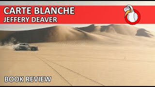 Carte Blanche James Bond by Jeffery Deaver Book RantReview [upl. by Noleta]