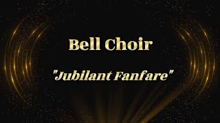 Bell Choir  quotJubilant Fanfarequot  20241013 [upl. by Clabo]