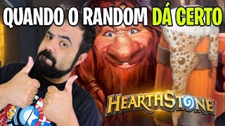 Hearthstone – QUANDO O RANDOM DÁ CERTO [upl. by Kcirrem903]