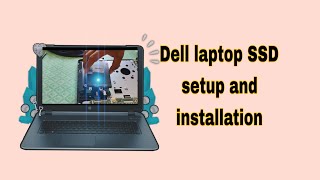 SSD installation in Dell laptop  SSD install kese kare dell laptop mai [upl. by Esinrahs]