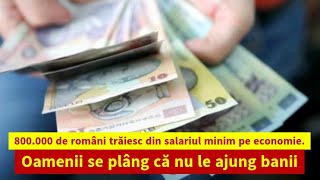 800000 de români trăiesc din salariul minim pe economie Oamenii se plâng că nu le ajung banii [upl. by Kemeny69]