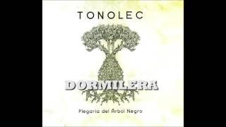 TONOLEC quotDormileraquot [upl. by Beitch]