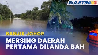 BANJIR JOHOR  Mersing Mula Dilanda Banjir [upl. by Haden]