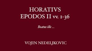 Viva Voce 12 Horatius Epodos 2 vv136  Vojin Nedeljkovic quotBeatus illequot [upl. by Llewellyn]