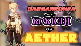 Danganronpa react to Kokichi Ouma as Aether  Drv3 x Genshin [upl. by Atena]