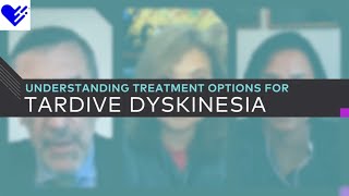 Understanding Treatment Options for Tardive Dyskinesia  Healthgrades [upl. by Ahsieyn]