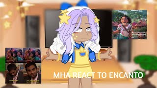 MHA REACT TO ENCANTO  🇺🇸🇪🇸  GachaClub  Part 12 [upl. by Ernaldus526]