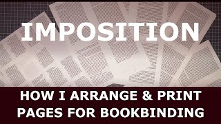 How I Arrange and Print Pages for Bookbinding [upl. by Eilra]