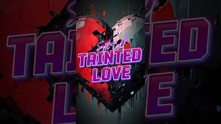 Soft Cell  Tainted Love Lyrics  SoftCell TaintedLove Lyrics Music LyricVideo [upl. by Ifok]