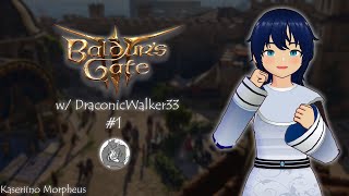 EN Baldurs Gate 3 with draconicwalker33 1  A new shenanigans filled journey begins  Vtuber [upl. by Annaira]