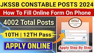 How To Fill JK Police Constable Form  JKSSB Constable Posts 2024  JKP Constable Form Online Submit [upl. by Suehtomit500]