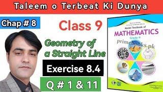 Class 9 Maths Chapter 8 Exercise 84  Ex 84 Class 9  Geometry of Straight line  taleem [upl. by Ledua]