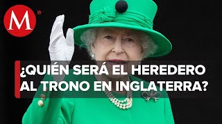 ¿Quién podría ser el sucesor al trono de la reina Isabel II [upl. by Morocco]