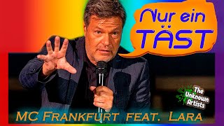 MC Frankfurt feat Lara  Nur ein Test  Der inoffizielle HabeckSong [upl. by Areht]