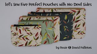 Lets Sew Five Perfect Pouches by Rosie amp David Patterns  DIY  Free Pattern [upl. by Mauretta134]