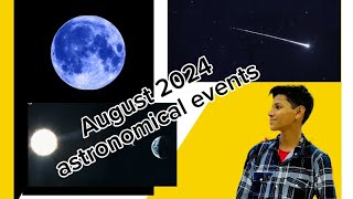 2024 August astronomical events August astronomical events 🚀😱😱 astronomy video [upl. by Anastasia202]