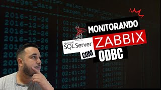 Monitorando SQLSERVER com Zabbix via ODBC [upl. by Sykes821]