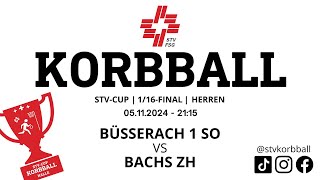 05112024  2115  Korbball Herren STVCUP Halle 116Final  Büsserach 1 SO VS Bachs ZH [upl. by Laural]