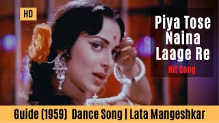 Piya Tose Naina Laage Re  Guide Songs HD  Waheeda Rehman  Lata Mangeshkar [upl. by Anirahc]