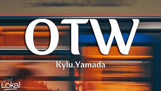 OTW by Kylu Yamada Lyrics [upl. by Marlen]