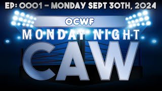 OCWF Monday Night CAW EP0001 [upl. by Pollerd]