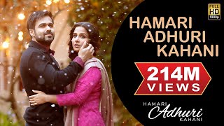 Hamari Adhuri Kahani Full Movie  Emraan Hashmi  Vidya Balan  Arijit Singh Songs [upl. by Moguel]