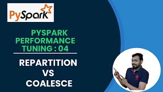 4 pyspark performance tuning  repartitioning and coalesce in pyspark  repartition vs coalesce [upl. by Herzen185]