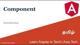 3 Basics of Component  Learn Angular in Tamil  Azxy Tech [upl. by Anitnas]