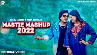 Mastie Mashup 2022 • Sunil Mastie amp Asha Thakur [upl. by Samtsirhc342]