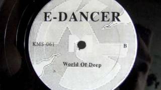 EDancer  World of Deep [upl. by Neehar]