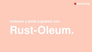 Restaura y pinta juguetes con RustOleum [upl. by Roque]