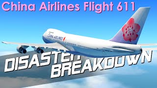 Decades From Disaster China Airlines Flight 611  DISASTER BREAKDOWN [upl. by Kcirdehs]