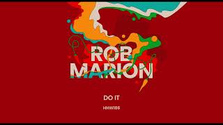 Rob Marion  Do It Extended Mix Hungarian Hot Wax [upl. by Chancelor583]