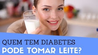 Diabético pode TOMAR LEITE  Quem tem DIABETES pode tomar leite Integral ou Desnatado [upl. by Ihn]