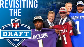 Revisiting The 2018 NFL Draft [upl. by Ecyaj]