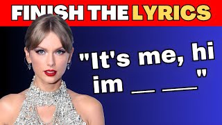 FINISH THE LYRICS  25 Most Popular Songs EVER 🎵  Music Quiz [upl. by Inirt292]