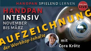 Handpan Intensiv Winterkurse 2022  Aufzeichnungen  mit Cora Krötz [upl. by Eerahc476]