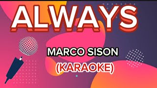 ALWAYS by MARCO SISON KARAOKE [upl. by Partridge]