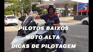 Dicas para pilotos baixos com motos altas MOTO ALTA PILOTO BAIXO É TOMBO CERTO – ERRADO [upl. by Attaymik]