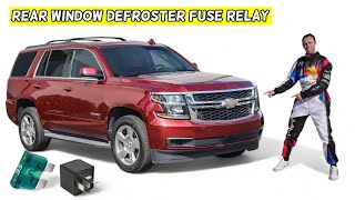 CHEVROLET TAHOE SUBURBAN REAR WINDOW DEFROSTER FUSE RELAY LOCATION REPLACEMENT 2015 2016 2017 2018 2 [upl. by Vasiliu]