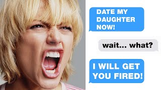 rEntitledParents  quotDATE MY DAUGHTER OR YOURE FIREDquot Reddit Stories [upl. by Orgalim]