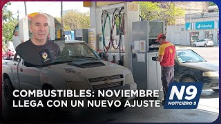 COMBUSTIBLES NOVIEMBRE LLEGA CON UN NUEVO AJUSTE  NOTICIERO 9 [upl. by Nodla699]