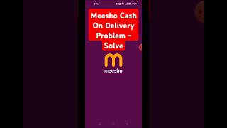 Meesho Cash On Delivery Problem  Solve meesho cashondelivery shorts [upl. by Chancey]