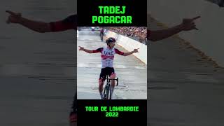 Tadej Pogaçar  Tour de Lombardie 2022 [upl. by Kalam794]