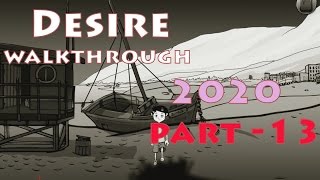 Desire PC Game Gameplay and Walkthrough chapter 2020  Part 13 [upl. by Eiramesor]