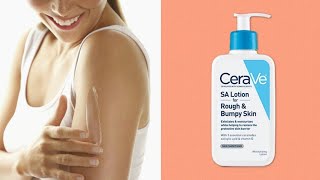 CeraVe SA Lotion for Rough amp Bumpy Skin  Vitamin D Hyaluronic Acid Lactic Acid amp Salicylic Acid [upl. by Atilrep]