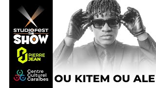 STUDIO FEST quotTHE SHOWquot  Pierre JEAN  Ou kitem ou ale Lionel Benjamin [upl. by Olotrab]